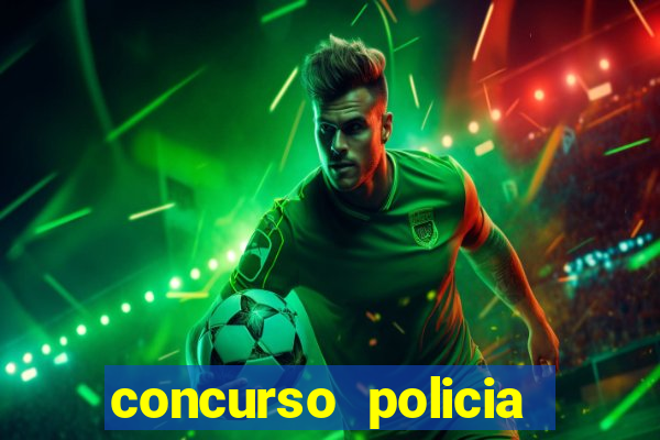 concurso policia civil bahia